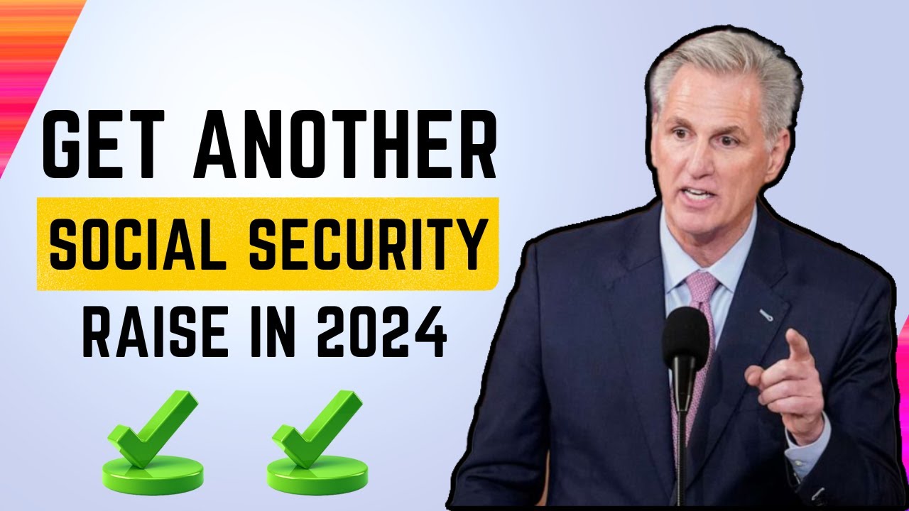 Will Retirees On Social Security Get Another Big Raise In 2024 YouTube