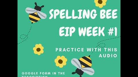 Spelling Bee for beginners - Google form in the description