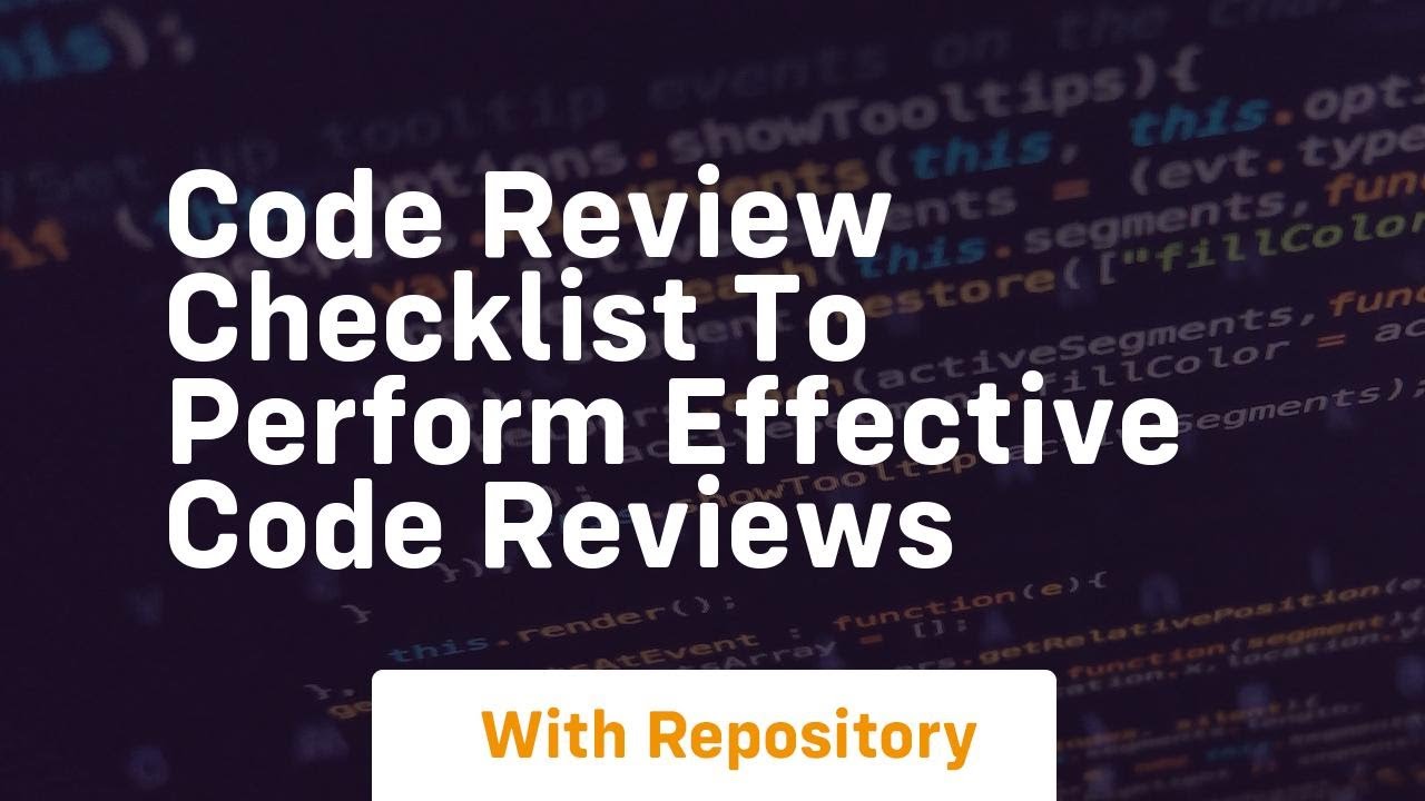 code review checklist to perform effective code reviews - YouTube