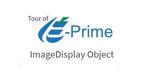 E-Prime 3 Tour: ImageDisplay Object