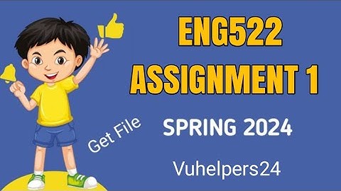 Eng522 Assignment 1 Spring 2024 ||  Eng522 Assignment 1 Solution 2024 || Eng522 Assignment 2024