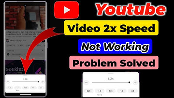 Youtube Video 2x Speed Not Working Problem 2025 | Youtube Playback Speed Not Working Problem