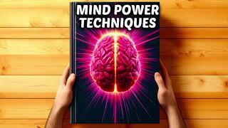 Mind Power Techniques: Developing a Great Self Image (Audiobook)