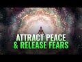 Attract Peace & Release Fears:  432 Hz Cleanse Destructive Energy, Binaural Beats - Healing Sounds