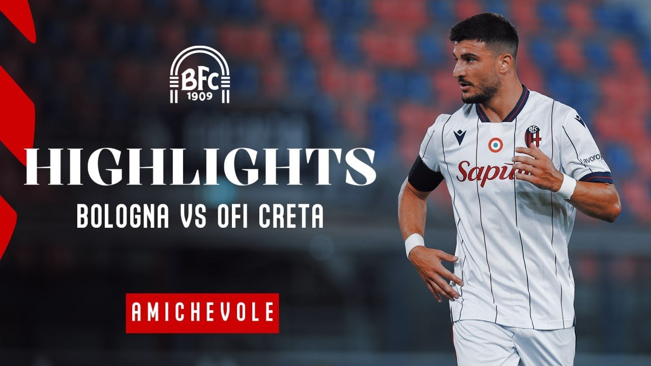 BOLOGNA  - OFI CRETA : HIGHLIGHTS ⚽️
