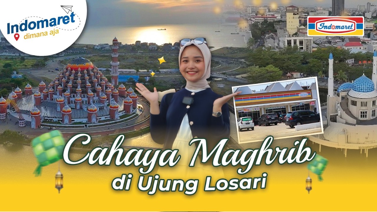 CAHAYA MAGHRIB di Ujung Losari - Indomaret Dimana Aja Spesial Ramadan