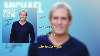 Michael Bolton - Safe (Legendado PT BR)