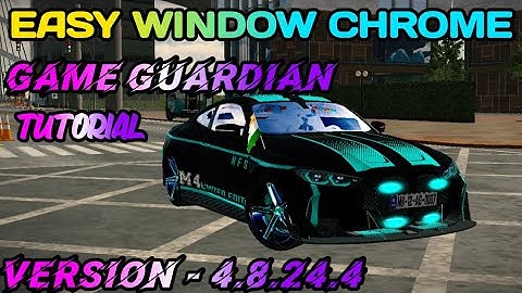 HOW TO MAKE WINDOW CHROME WITH GAME GUARDIAN EASY TUTORIAL ‎⁨@AUTECH.G07⁩   V - 4.8.24.4