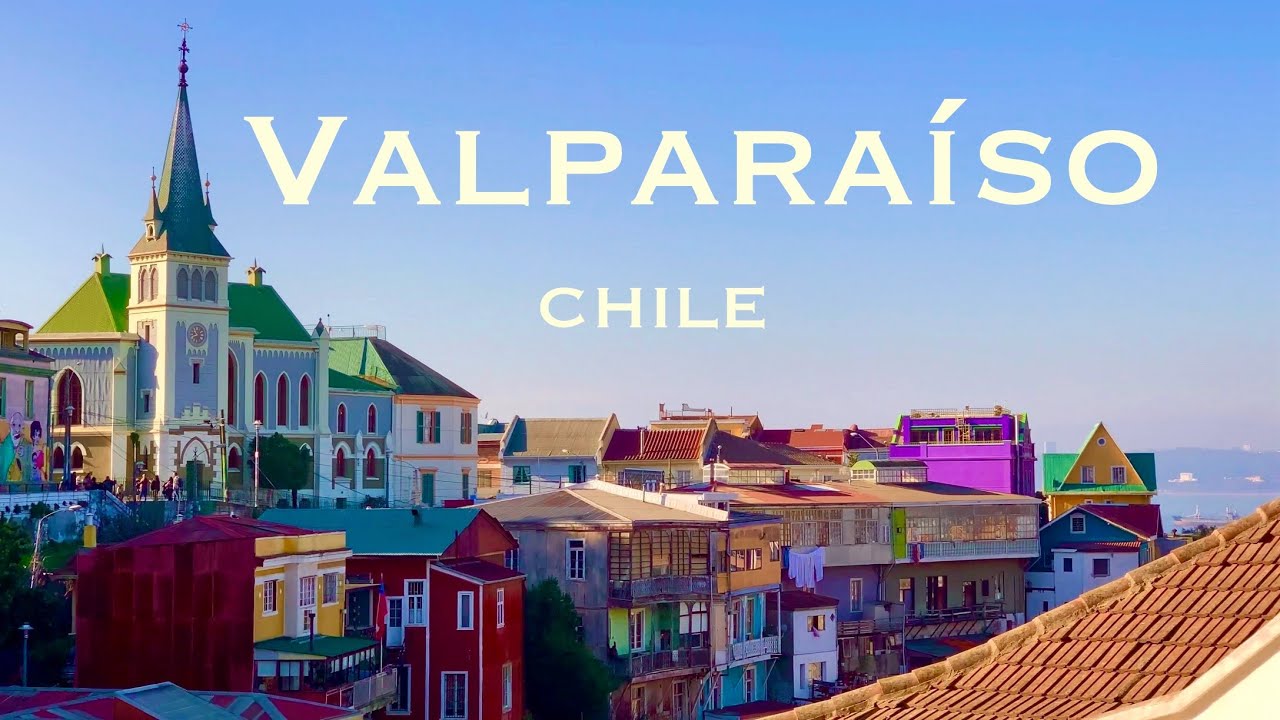 Valparaíso & Viña del Mar | Chile