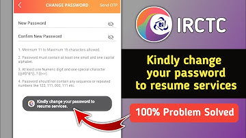 Fix Irctc Kindly Change Your Password to Resume Services Problem