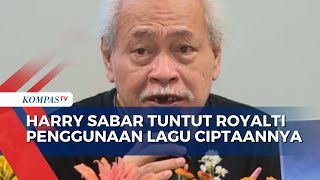 Musisi Senior Harry Sabar Tuntut Royalti Penggunaan Lagu Ciptaannya!