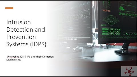 Intrusion Detection and Prevention Systems IDPS