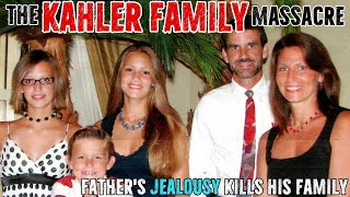 The Kahler Family Massacre