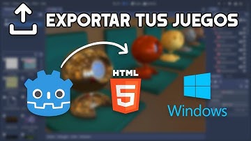 Como exportar juegos para Windows PC y Web HTML5 en Godot Engine 3