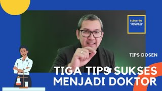 Bagaimana Menjadi Doktor Tiga Tips Sukses Menjadi Doktor  Kdanuskita Viewpoint