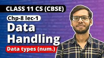 Chapter 8 Data handling | Data types | Class 11 Computer Science | Class 11 Python | in Hindi