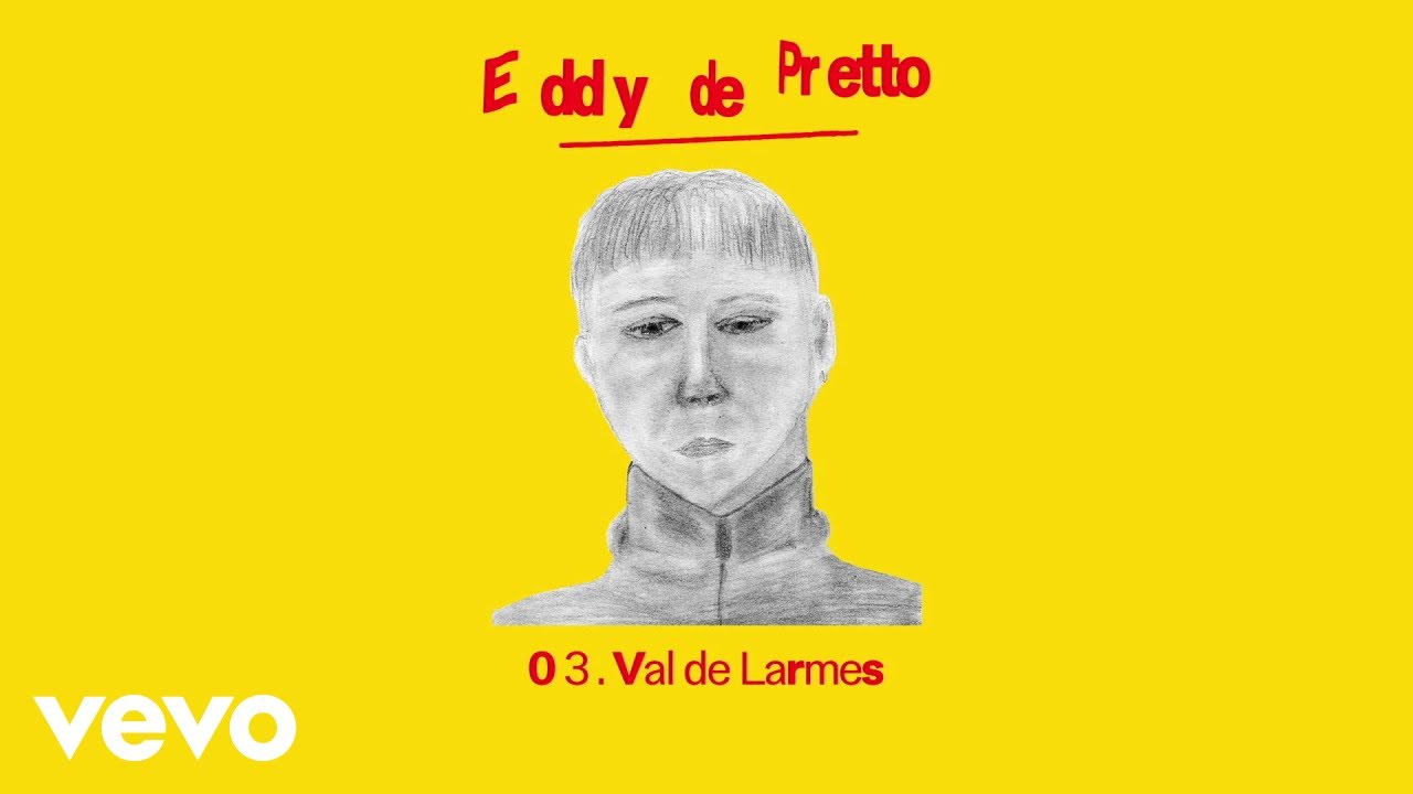 Eddy de Pretto - Val de Larmes (audio officiel) 