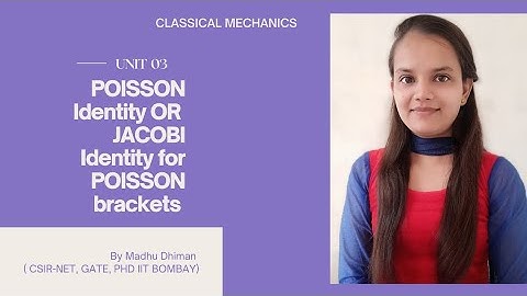 POISSON Identity Or JACOBI Identity for POISSON brackets || UNIT 3 || CLASSICAL MECHANICS