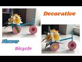 Decorative flower tricycle/ DIY flower tricycle/ Decorative flower basket/ Easy flower basket craft.