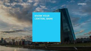 Know Your Central Banks Lesson 2: The European Central Bank