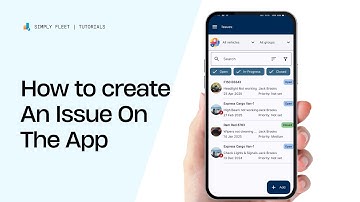 How to Create an Issue in Simply Fleet Mobile App (Part 2) | Step-by-Step Tutorial