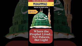 Seerah Series (Ep:155)| The Humble Homes of the Prophet ﷺ | Life of prophet MUHAMMAD| Seerat Un-Nabi