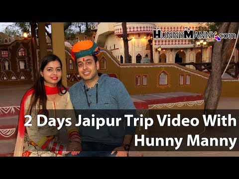 jaipur-tourism-video-by-hunny-manny-|-2-days-jaipur-trip