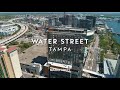 Water Street, Tampa FL; March 2021, 4k