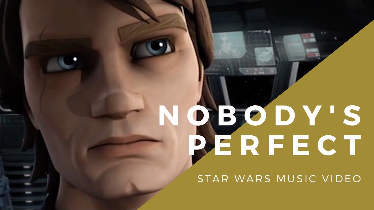 Nobody's Perfect - A Tribute to Anakin's Mistakes - Star Wars x Hannah Montana