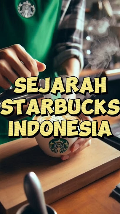 Sejarah Starbucks kedai kopi mahal pertama di Indonesia #starbucks #history #shorts #coffee