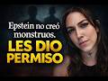 El verdadero horror del caso Epstein / Psicología del poder