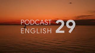 Podcast English - Luyện Nghe Tiếng Anh Mỗi Ngày - No.29
