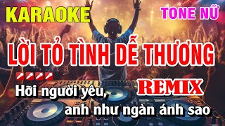 Video thumbnail of "Karaoke Lời Tỏ Tình Dễ Thương Tone Nữ Remix | Nguyễn Linh"