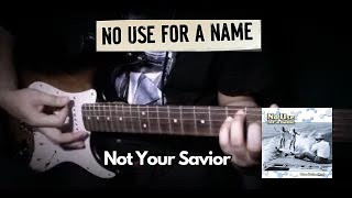 No Use For A Name - Not Your Savior Guitar Cover