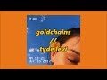 + goldchains // tyde levi + lyrics