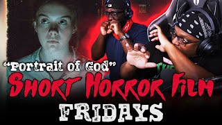 Portrait of God (Short Horror Film) Reaction // SHORT HORROR FILM FRIDAYS
