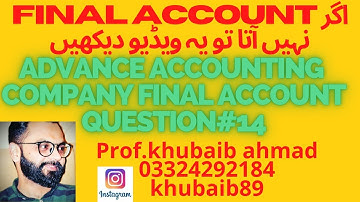 Final Account CH#4 Advance accounting||Question#14||B.COM||ADP||