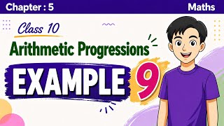 Example 9 | Arithmetic Progressions | Class 10 Maths | Chapter 5 | NCERT