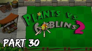 Plants vs. Goblins 2 | Classic Mode | Finale: Levels 291 to 300 | Part 30 screenshot 2