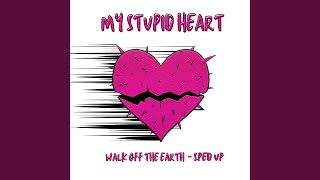 Video thumbnail of "Walk Off The Earth - My Stupid Heart (Sped Up)"