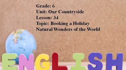 Excel 6. Module 3. Booking a Holiday & Natural wonders of the World