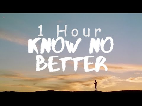 [ 1 HOUR ] Major Lazer – Know No Better (Lyrics) ft Camila Cabello, Travis Scott, Quavo