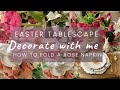 🌺🌸EASTER BRUNCH TABLESCAPE 🌺🌸HOW TO MAKE A ROSE FLOWER NAPKINS~ DECORATE WITH ME FOR EASTER!