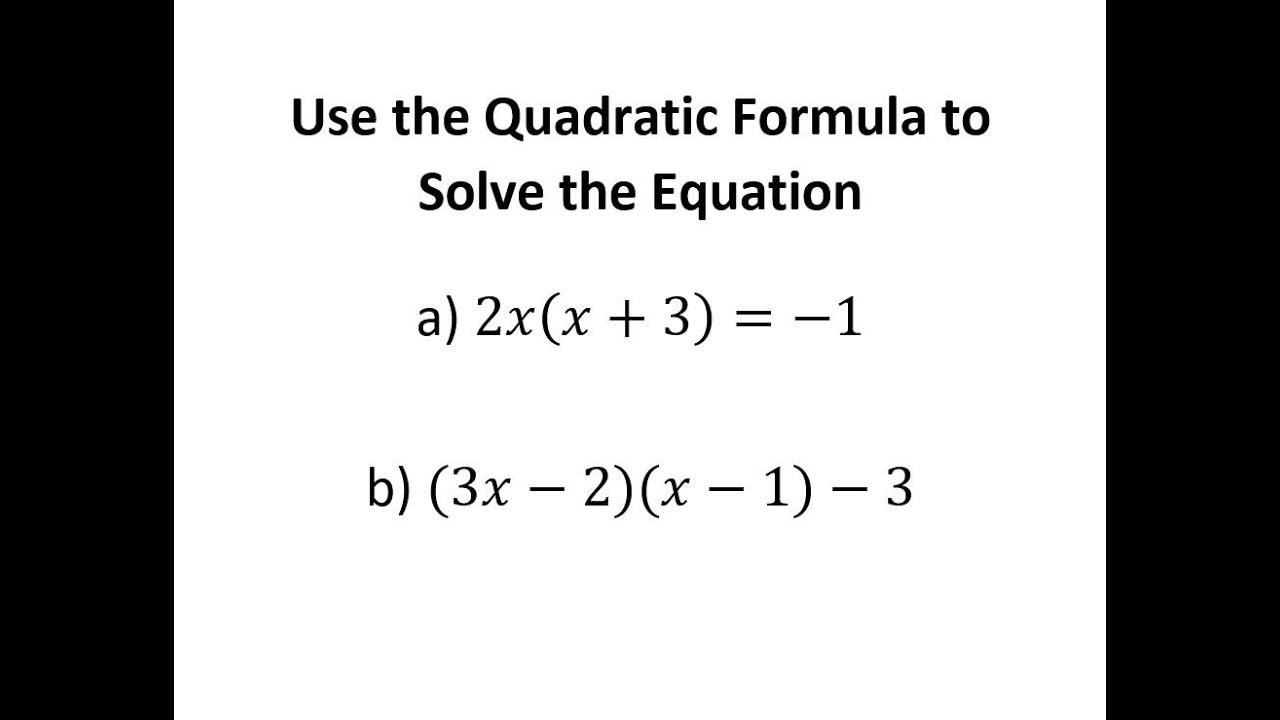 Use the Quadratic Formula to Solve the Equation - YouTube