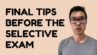 LAST Minute Tips for the 2021 NSW Selective Exam