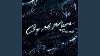 Cry No More (feat. Stormzy &amp; Tay Keith)