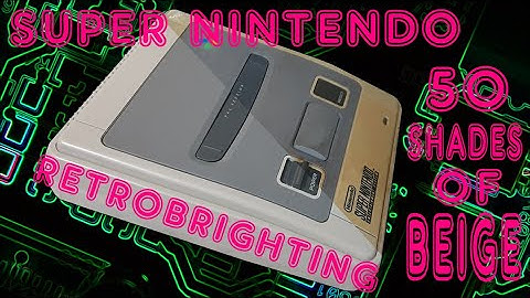 Retrobrighting a Super Nintendo - 50 shades of BEIGE!