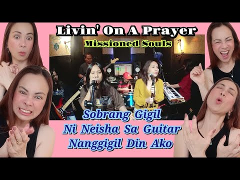 Livin' On A Prayer - Missioned Souls Todo Na! Mga Ka Missioned| Kakagigil Ka Neisha