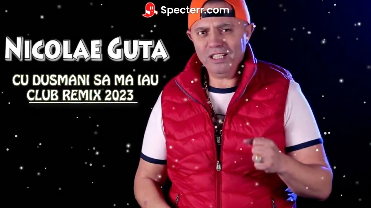 Nicolae Guta  Cu Dusmani sa ma iau   CLUB REMIX 2023