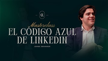 El Código Azul | Masterclass LinkedIn